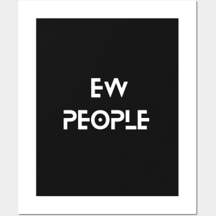 Ew people typography design Posters and Art